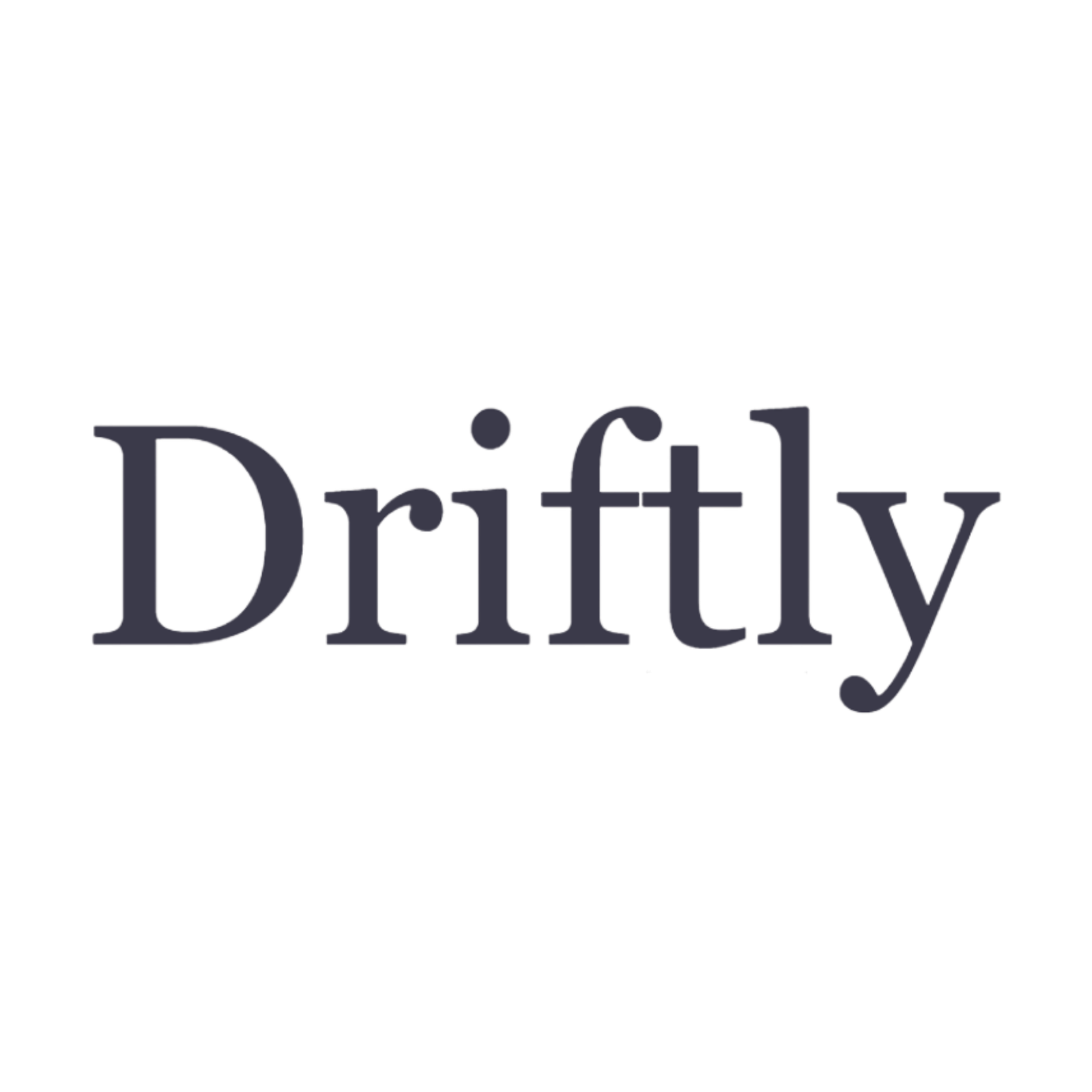 Driftly